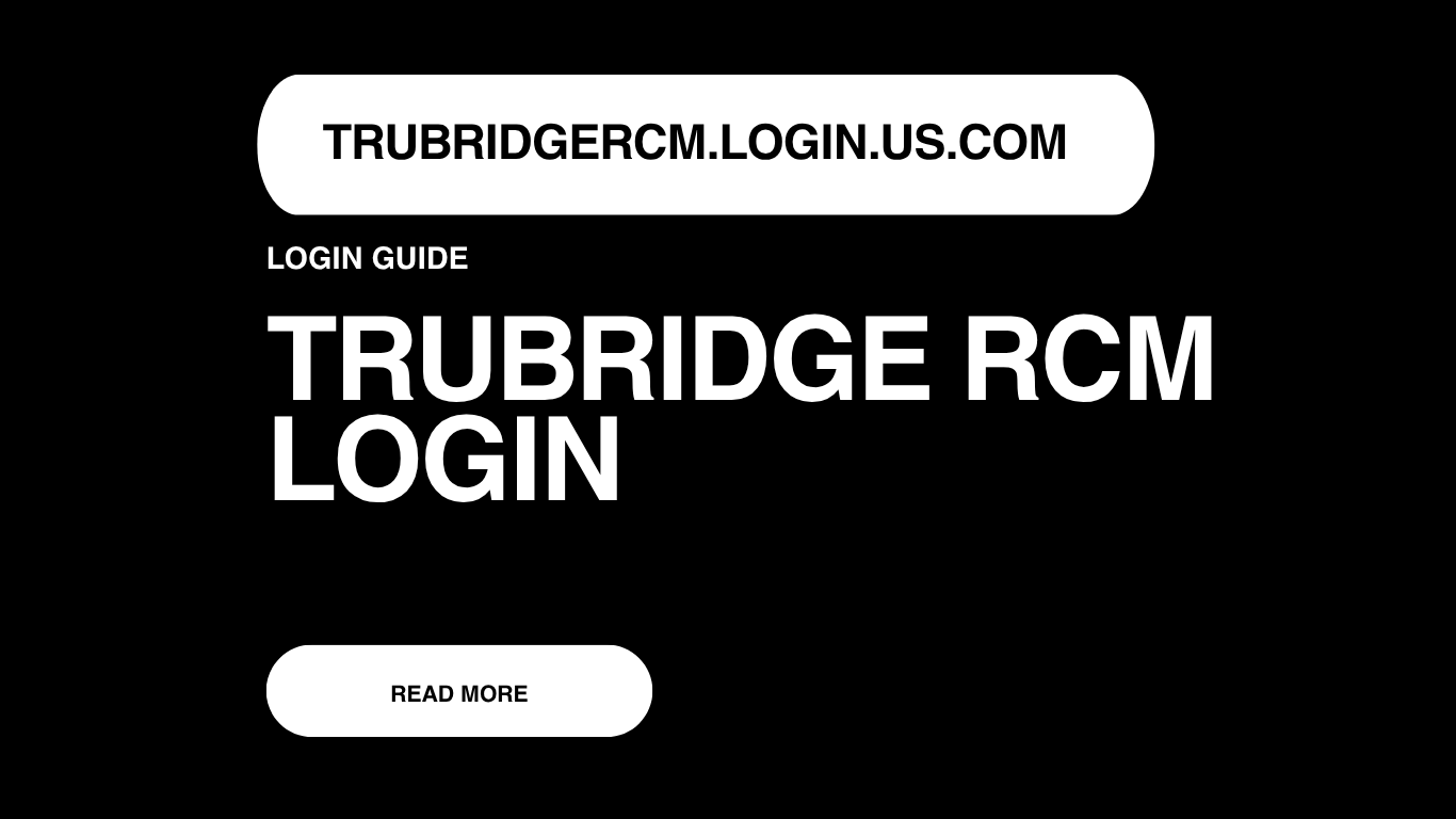 TruBridge RCM Login Guide: Easy Steps to Access Your Account